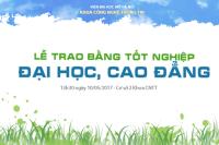 Thông báo v/v Tổ chức Lễ trao bằng tốt nghiệp Đại học, Cao đẳng (đợt xét Tháng 03/2017)